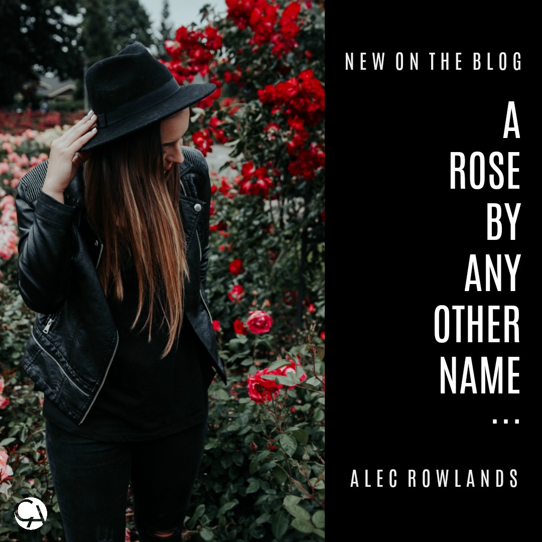 for a rose by any other name