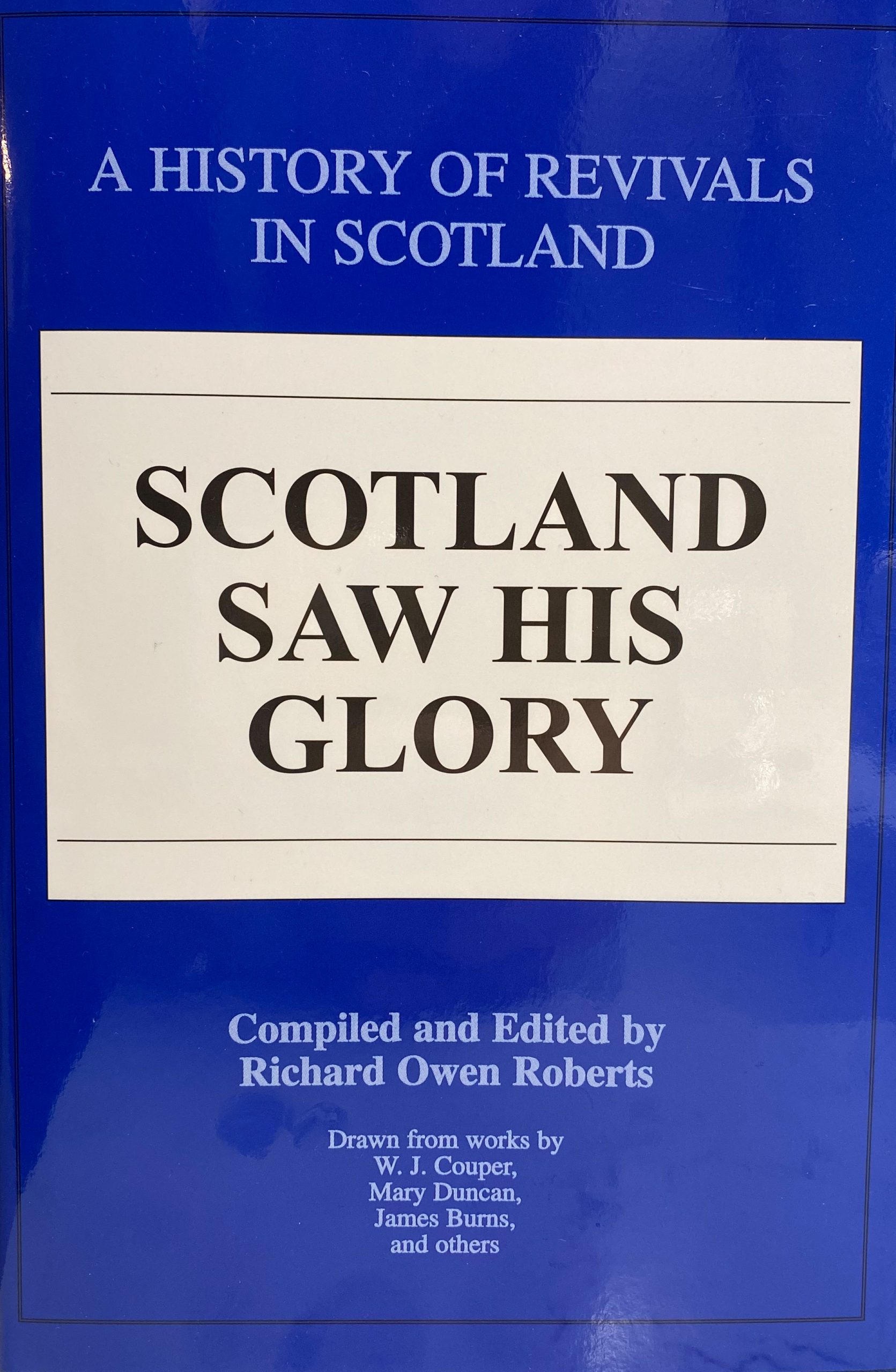 Scotland Saw His Glory